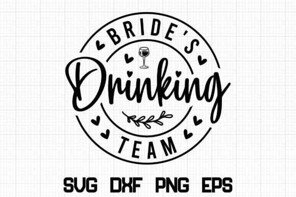 Download Bride's Drinking Team SVG - Drinking Collection